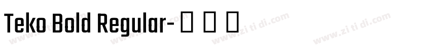 Teko Bold Regular字体转换
